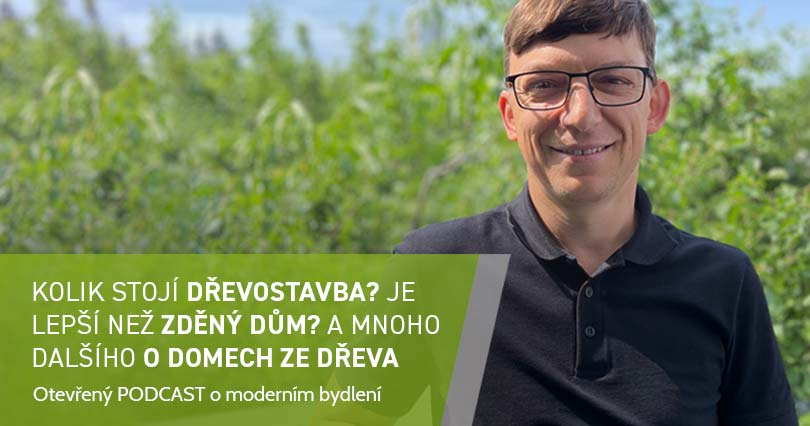 Poslechněte si otevřený podcast o bydlení v dřevostavbách